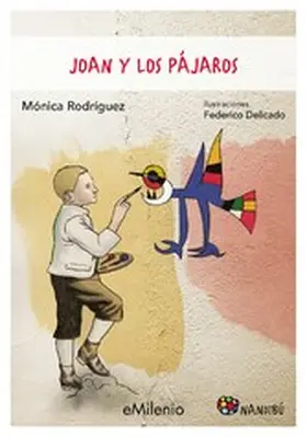 Rodríguez Suárez / Delicado Gallego |  Joan y los pájaros (epub) | eBook | Sack Fachmedien