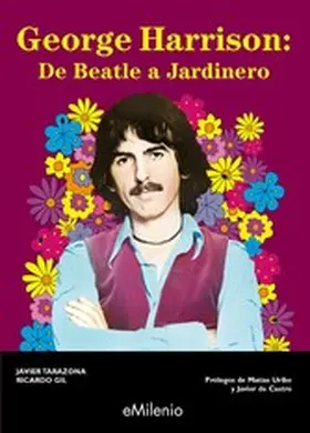 Tarazona Solaz / Gil Salinas |  George Harrison: de Beatle a jardinero (epub) | eBook | Sack Fachmedien