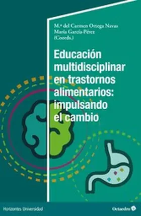 Ortega Navas / García Pérez |  Educación multidisciplinar en trastornos alimentarios: impulsando el cambio | eBook | Sack Fachmedien