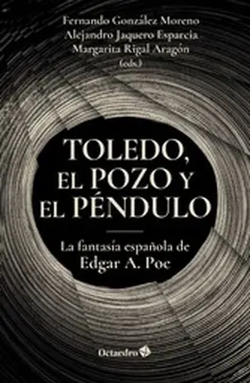 González Moreno / Jaquero Esparcia / Rigal Aragón |  Toledo, el pozo y el péndulo | eBook | Sack Fachmedien