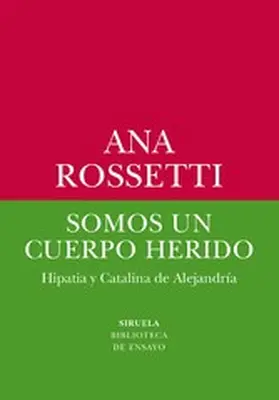 Rossetti |  Somos un cuerpo herido | eBook | Sack Fachmedien