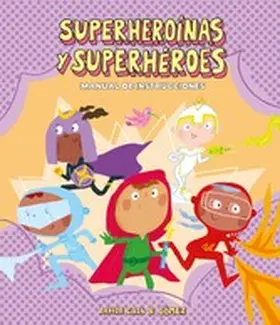 Cali |  Superheroínas y superhéroes. Manual de instrucciones | eBook | Sack Fachmedien