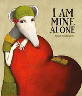 Díaz Reguera |  I Am Mine Alone | eBook | Sack Fachmedien