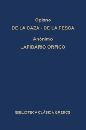 Opiano / Anónimo |  De la caza. De la pesca. Lapidario órfico. | eBook | Sack Fachmedien