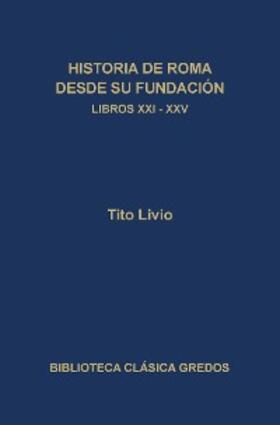 Livio |  Historia de Roma desde su fundación. Libros XXI-XXV | eBook | Sack Fachmedien
