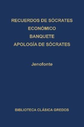Jenofonte |  · Recuerdos de Sócrates · Económico · Banquete · Apología de Sócrates | eBook | Sack Fachmedien