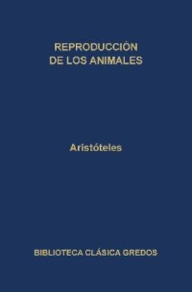 Aristóteles |  Reproducción de los animales | eBook | Sack Fachmedien