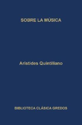 Quintiliano |  Sobre la música | eBook | Sack Fachmedien