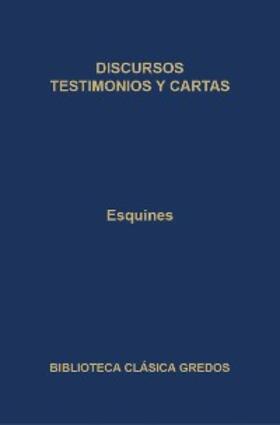 Esquines |  Discursos. Testimonios y cartas. | eBook | Sack Fachmedien