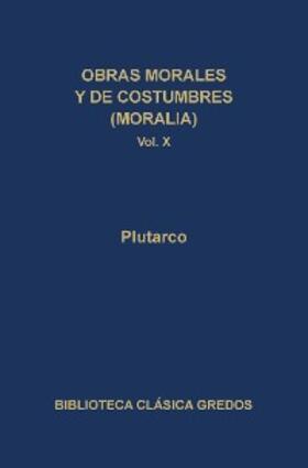 Plutarco |  Obras morales y de costumbres (Moralia) X | eBook | Sack Fachmedien