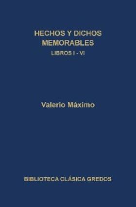 Máximo |  Hechos y dichos memorables. Libros I-VI | eBook | Sack Fachmedien
