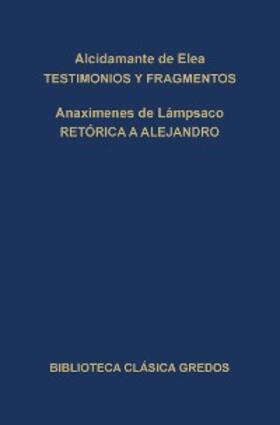 de Elea / de Lámpsaco |  Testimonios y fragmentos. Retórica a Alejandro. | eBook | Sack Fachmedien