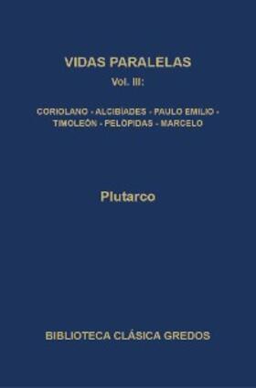 Plutarco |  Vidas paralelas III | eBook | Sack Fachmedien