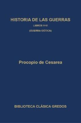 de Cesarea |  Historia de las guerras. Libros V-VI. Guerra gótica. | eBook | Sack Fachmedien