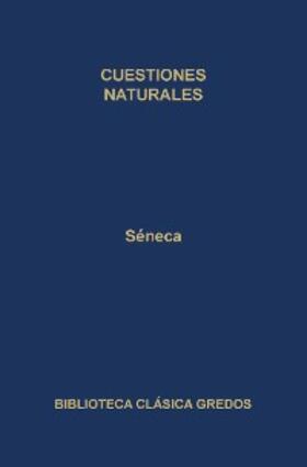 Séneca |  Cuestiones naturales | eBook | Sack Fachmedien