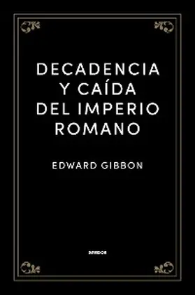 Gibbon |  Decadencia y caída del Imperio romano | eBook | Sack Fachmedien