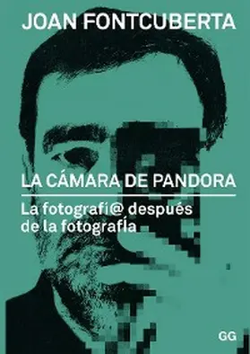 Fontcuberta |  La cámara de Pandora | eBook | Sack Fachmedien