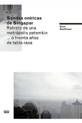 Koolhaas |  Sendas oníricas de Singapur | eBook | Sack Fachmedien