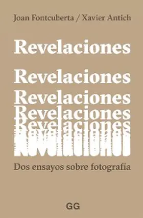 Fontcuberta / Antich |  Revelaciones | eBook | Sack Fachmedien