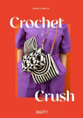 Mills |  Crochet Crush | eBook | Sack Fachmedien