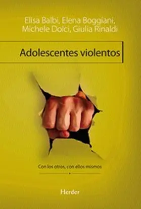 Balbi / Boggiani / Dolce |  Adolescentes violentos | eBook | Sack Fachmedien