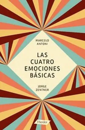 Antoni / Zentner |  Las cuatro emociones básicas | eBook | Sack Fachmedien