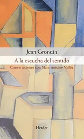Grondin |  A la escucha del sentido | eBook | Sack Fachmedien