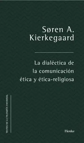 Kierkegaard |  La dialéctica de la comunicación ética y ético-religiosa | eBook | Sack Fachmedien