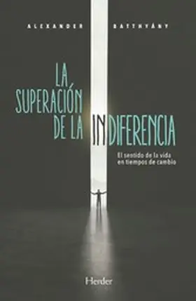 Batthyány |  La superación de la indiferencia | eBook | Sack Fachmedien