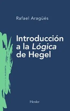 Aragüés |  Introducción a la Lógica de Hegel | eBook | Sack Fachmedien