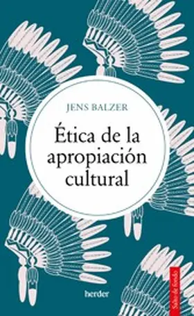 Balzer |  Ética de la apropiación cultural | eBook | Sack Fachmedien