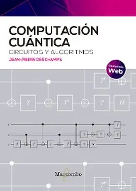 Deschamps |  Computación cuántica: circuitos y algoritmos | eBook | Sack Fachmedien