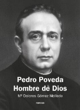 Gómez Molleda |  Pedro Poveda Hombre de Dios | eBook | Sack Fachmedien