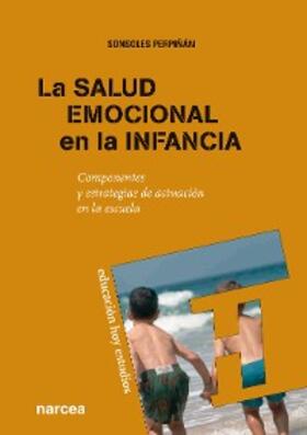 Perpiñán |  La salud emocional en la infancia | eBook | Sack Fachmedien