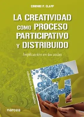Clapp |  La creatividad como proceso participativo y distribuido | eBook | Sack Fachmedien