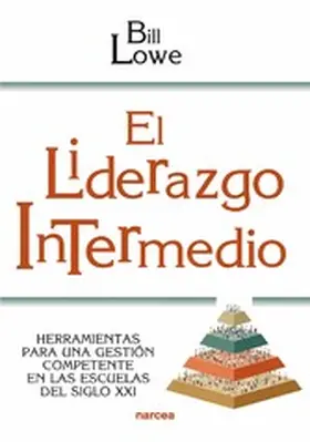 Lowe |  El liderazgo intermedio | eBook | Sack Fachmedien