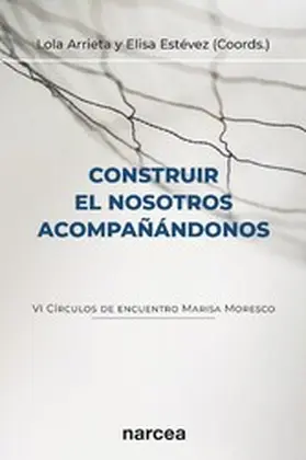Estévez López / Arrieta Olmedo |  Construir el nosotros acompañándonos | eBook | Sack Fachmedien