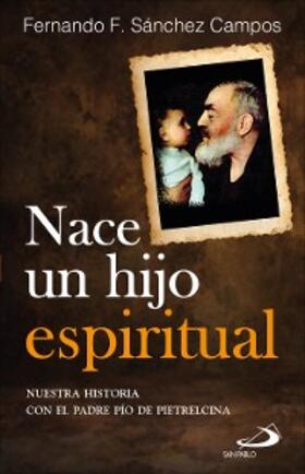 Sánchez Campos |  Nace un hijo espiritual | eBook | Sack Fachmedien