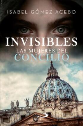Gómez-Acebo Duque de Estrada |  Invisibles | eBook | Sack Fachmedien