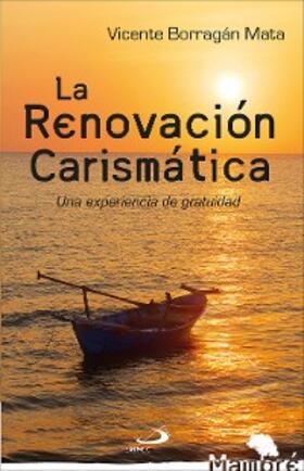 Borragán Mata |  La renovación carismática | eBook | Sack Fachmedien