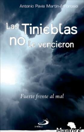 Pavía |  Las tinieblas no le vencieron | eBook | Sack Fachmedien