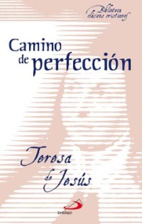 de Jesús |  Camino de perfección | eBook | Sack Fachmedien