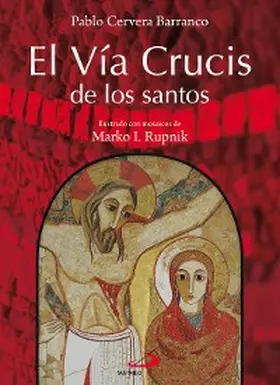 Cervera Barranco |  El Vía crucis de los santos | eBook | Sack Fachmedien