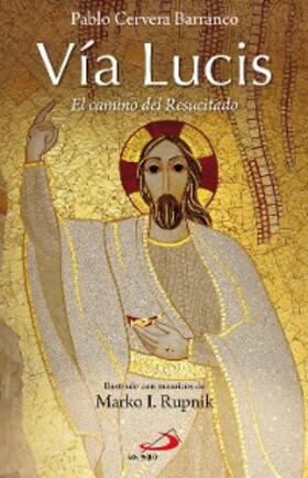Cervera Barranco |  Vía Lucis | eBook | Sack Fachmedien