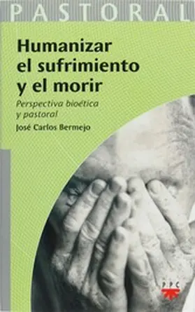 Bermejo Higuera |  Humanizar el sufrimiento y el morir | eBook | Sack Fachmedien