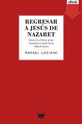 Luciani Rivero |  Regresar a Jesús de Nazaret | eBook | Sack Fachmedien