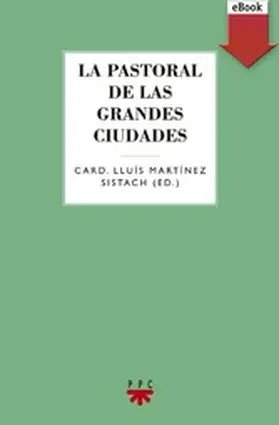 Martínez Sistach |  La pastoral de las grandes ciudades | eBook | Sack Fachmedien