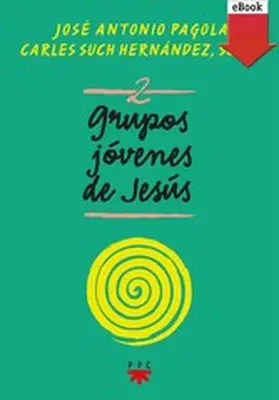 Pagola Elorza / Such Hernández |  Grupos Jóvenes de Jesús 2 | eBook | Sack Fachmedien
