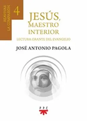 Pagola Elorza |  Jesús, maestro interior 4 | eBook | Sack Fachmedien