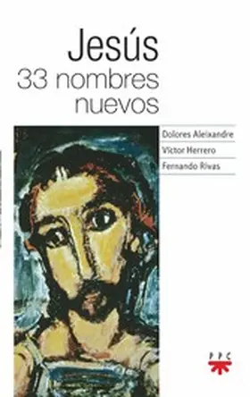 Aleixandre Parra / Rivas Rebaque / Herrero de Miguel |  Jesus 33 nombres nuevos | eBook | Sack Fachmedien